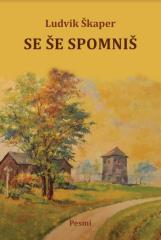 PREDSTAVITEV PESNIŠKE ZBIRKE LUDVIKA ŠKAPERJA